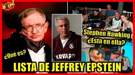 Que Es La Lista De Epstein Stephen Hawking Esta En Ella Youtube