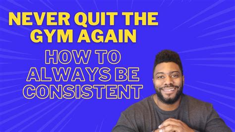 reach your fitness goals faster follow these 5 tips on staying consistent in the gym in 2023
