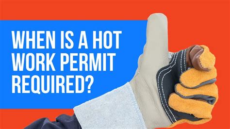 Ehs Training When Is A Hot Work Permit Required Youtube