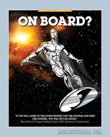 It is known by many names. Silver-Surfer-Marvelous-Mormon-Ad.png | Silver surfer, Mormon quotes, Surfer