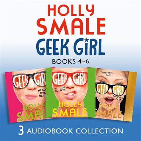 Geek Girl Audio Collection Books 4 6 All That Glitters Head Over