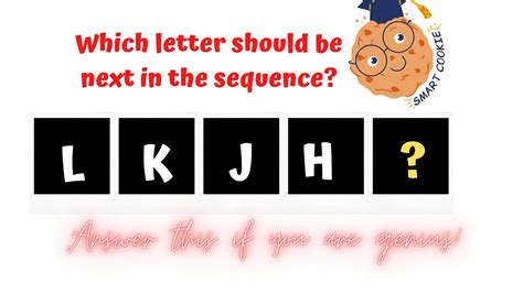 l k j h which letter should be next in the sequence l j k h sequence serie letter puzzle iq