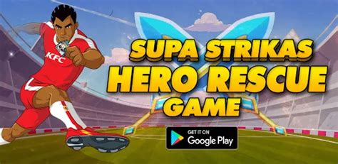 Download And Play Supa Strikas Hero Rescue Game On Pc Ldspace
