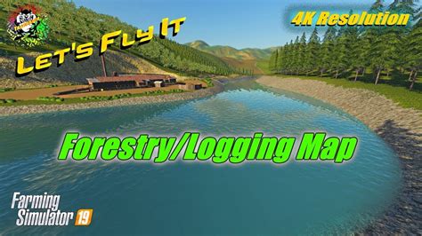 Fs19 Maps Forestrylogging Map In 4k Resolution Youtube