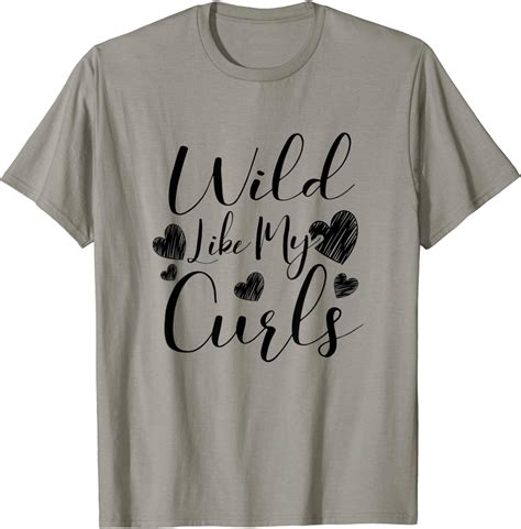 Wild Like My Curls Funny Curly Haired Women Girls T T