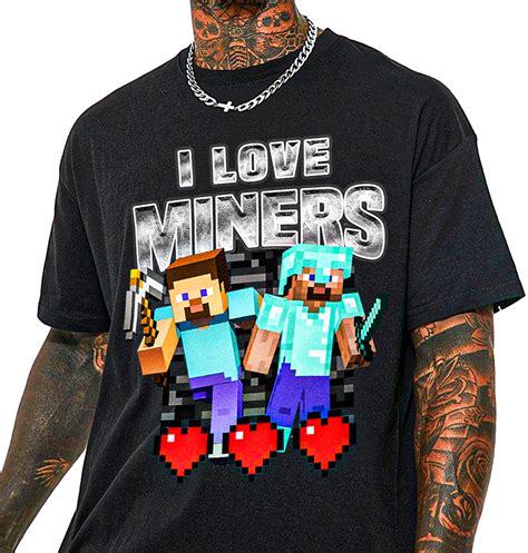 I Love Miners T Shirt Not Safe For Wear