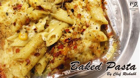 Easy Baked Pasta In White Sauce व्हाइट सॉस में आसान बेक्ड पास्ता By
