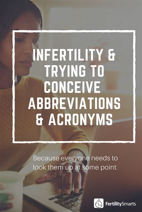 Infertility Abbreviations And Acronyms In 2020 Infertility Trying To Conceive Medical Information