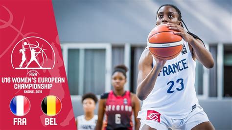 France V Belgium Full Game FIBA U16 Women S European Championship