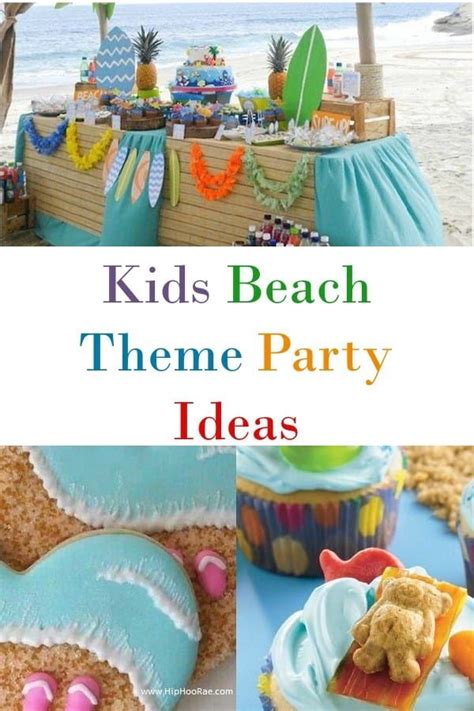 Kids Beach Theme Party Ideas Hip Hoo Rae Kids Beach Party Beach