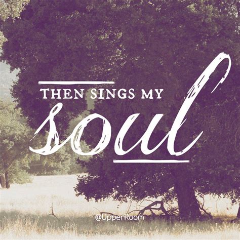 Then Sings My Soul My Saviour God To Thee How Great Thou Art How