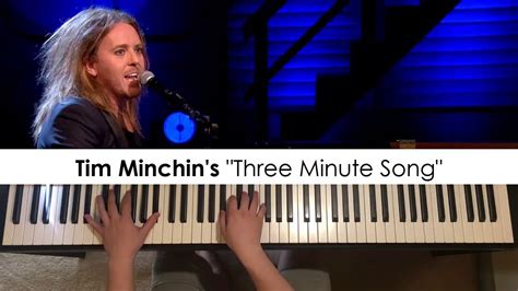 Tim Minchin Three Minute Song Piano Cover Dedication 632 Youtube