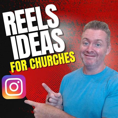 Church Instagram Reels Content Ideas To Try Today Reachright