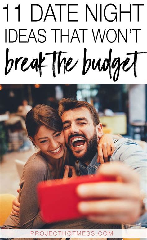 11 Date Night Ideas That Wont Break The Budget Date Night Dating