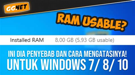 Ram Usable Di Windows 7810 Ini Dia Penyebab Dan Cara Mengatasinya
