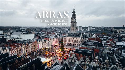 Marché De Noël à Arras Que Faire Autour Dun Des Plus Beaux Marchés