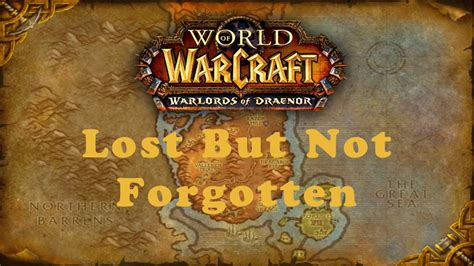 World Of Warcraft Quest Lost But Not Forgotten Horde Youtube