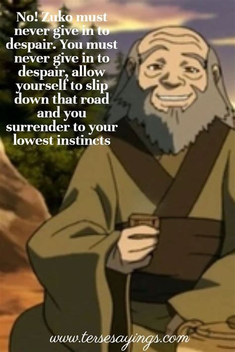 Best 80 Uncle Iroh Quotes Which Will Inspire You Iroh Quotes Iroh Zuko