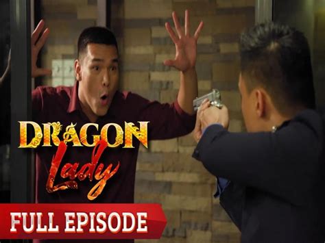 Dragon Lady Full Episode 72 Gma Entertainment