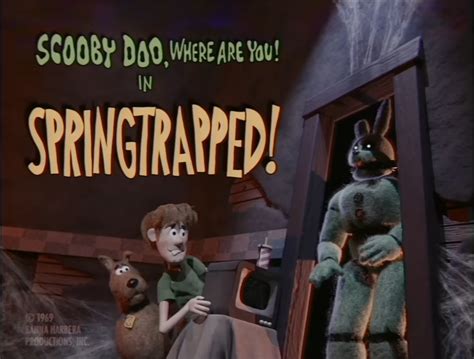 Scooby Doo Where Are You In Springtrapped Web Animation TV Tropes