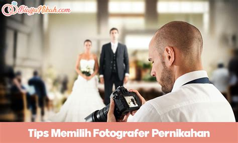14 Tips Memilih Fotografer Pernikahan 2024 Biayanikah