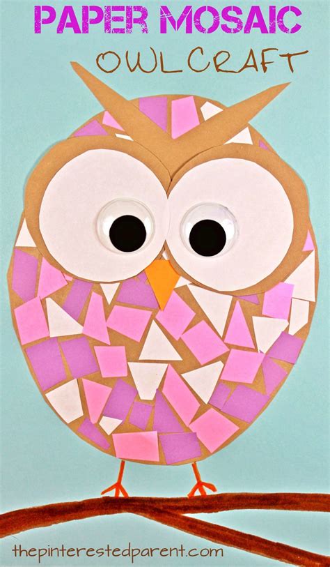 Paper Mosaic Owls The Pinterested Parent Posts Crafts For Kids