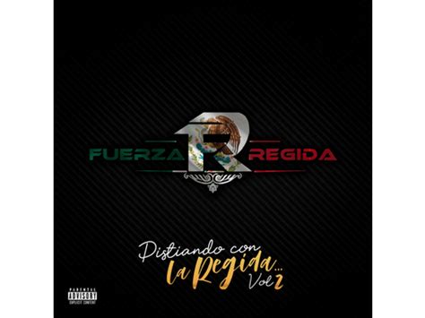 Download Fuerza Regida Pisteando Con La Regida Vol 2 Album Mp3