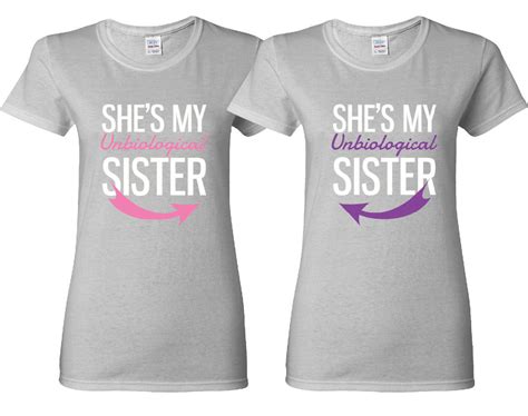 Cute Best Friend Shirts Unbiological Sisters Matching Bff T Shirts Sweatshirts Hoodies