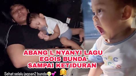 Abang L Sampai KETIDURAN Saat Diajar Nyanyi Lagu EGOIS Bunda Lesti Sama