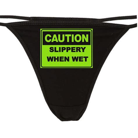Slippery When Wet Thong Underwear Funny Sexy Rude Great Bachelorette