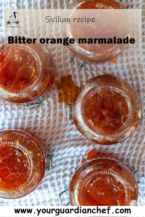 Traditional Sicilian Bitter Orange Marmalade Recipe Your Guardian Chef
