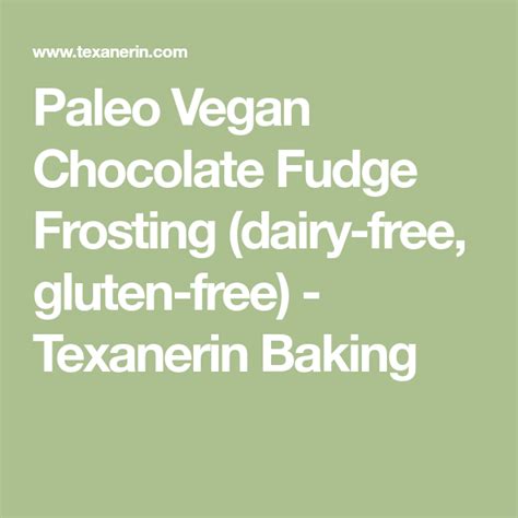 Paleo Vegan Chocolate Fudge Frosting Dairy Free Gluten Free