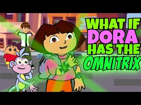 What Happens If Dora Has The Omnitrix Tamil Eng Sub Ep 3