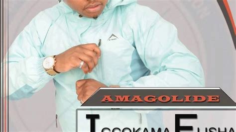 Igcokama Elisha Amagolide Full Album