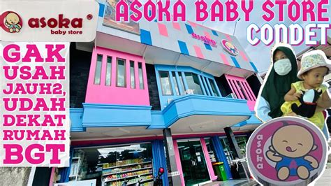 Yang Baru Buka Di Condet Jakarta Timur Asoka Baby Store Condet Youtube