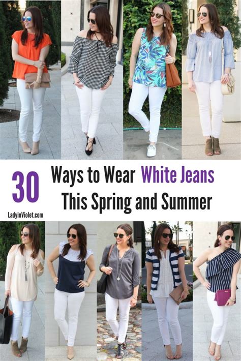 30 Ways To Wear White Jeans In Spring And Summer Lady In Violetlady
