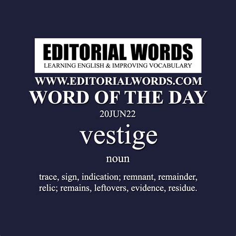 Word Of The Day Vestige 20jun22 Editorial Words