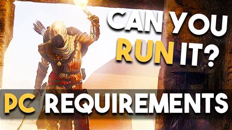 Assassin S Creed Origins Pc System Requirements Can You Run It Youtube