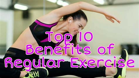 Top 10 Benefits Of Regular Exercise Youtube