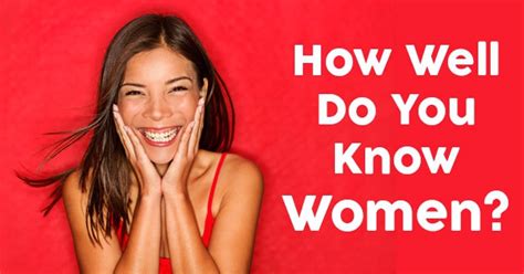 How Well Do You Know Women Quizpug