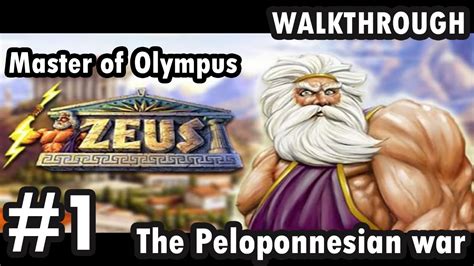 Zeus Master Of Olympus The Peloponnesian War Part 1 A Kingdom