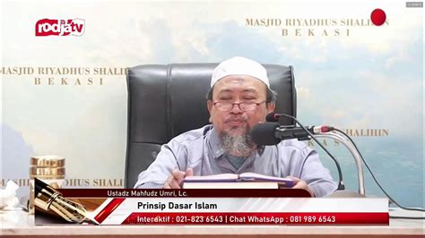 Live Ustadz Mahfudz Umri Lc Prinsip Dasar Islam Youtube