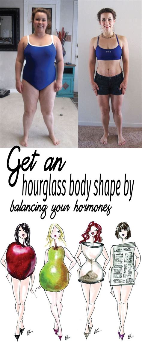 Get An Hourglass Body Shape By Balancing Your Hormones Hourglass Body