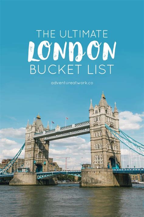 The Ultimate London Bucket List Adventure At Work
