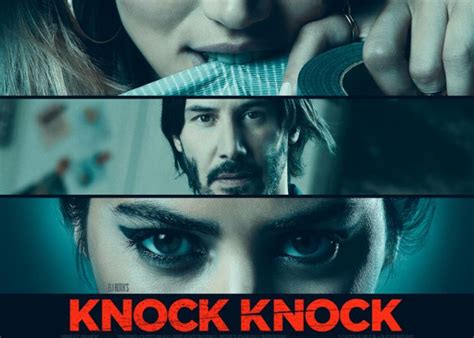 Sinopsis Film Knock Knock Kisah Keanu Reeves Menghadapi Dua Tamu