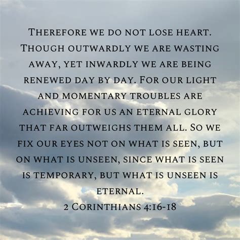 2 Corinthians 4 17 18 For Our Light And Momentary Troubles Are Achieving For Us An Eternal Glory