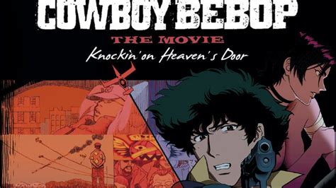 Dynit Annuncia Cowboy Bebop The Movie Knockin On Heavens Door