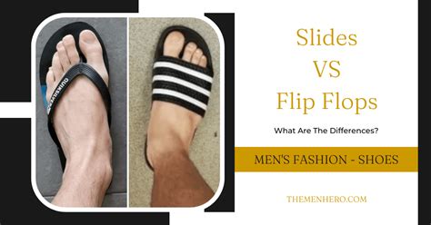 slides vs flip flops what s the difference the men hero