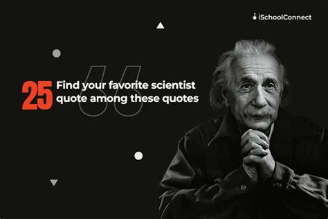 25 Science Quotes To Inspire You