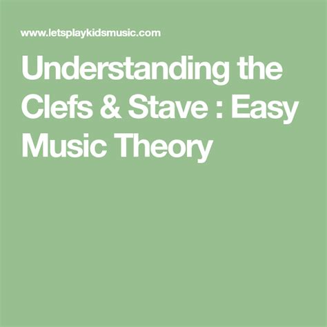 Understanding The Clefs And Stave Easy Music Theory Music Theory